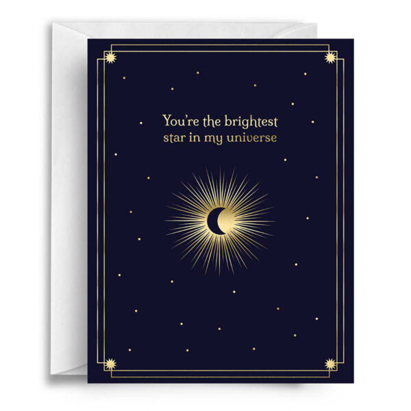You're the Brightest Star Greeting Card 